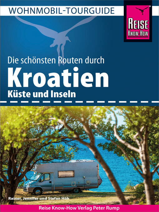 Title details for Reise Know-How Wohnmobil-Tourguide Kroatien – Küste und Inseln by Rainer Höh - Wait list